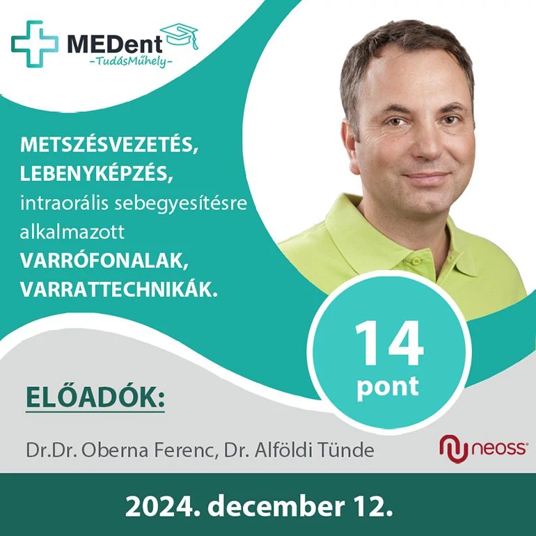 Az eredményes dentoalveoláris lágyrészműtétek feltételei: (SE-FOG/2024.II/00061)